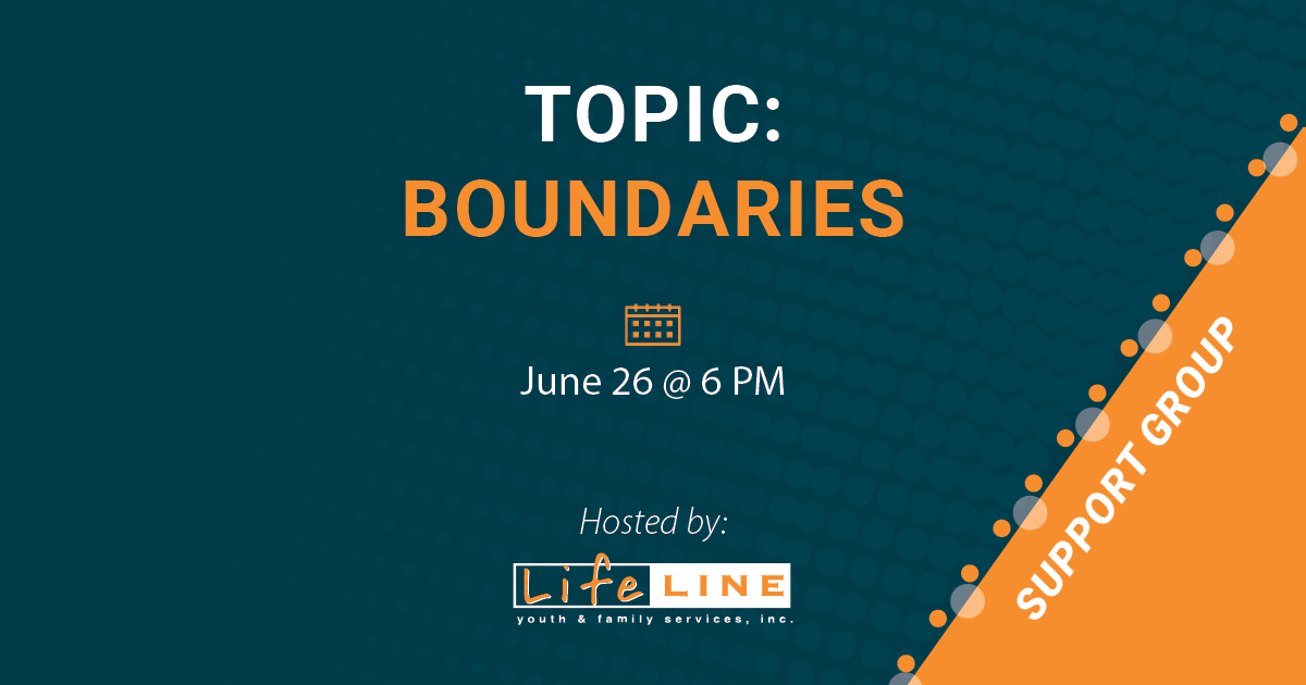 June Lifeline Support Group Boundaries