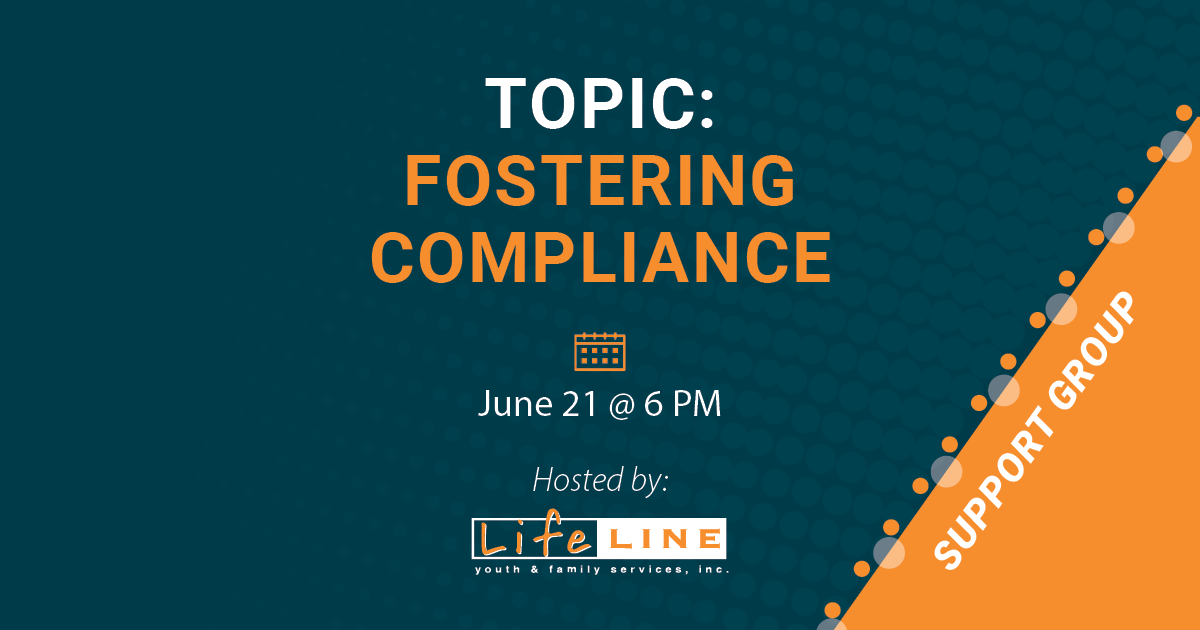 June Lifeline Support Group Fostering Compliance