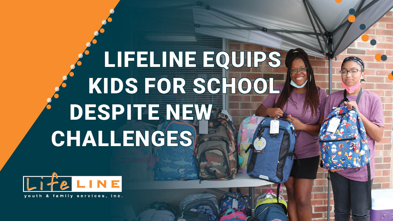 Lifeline Equips kids for school despite new challenges