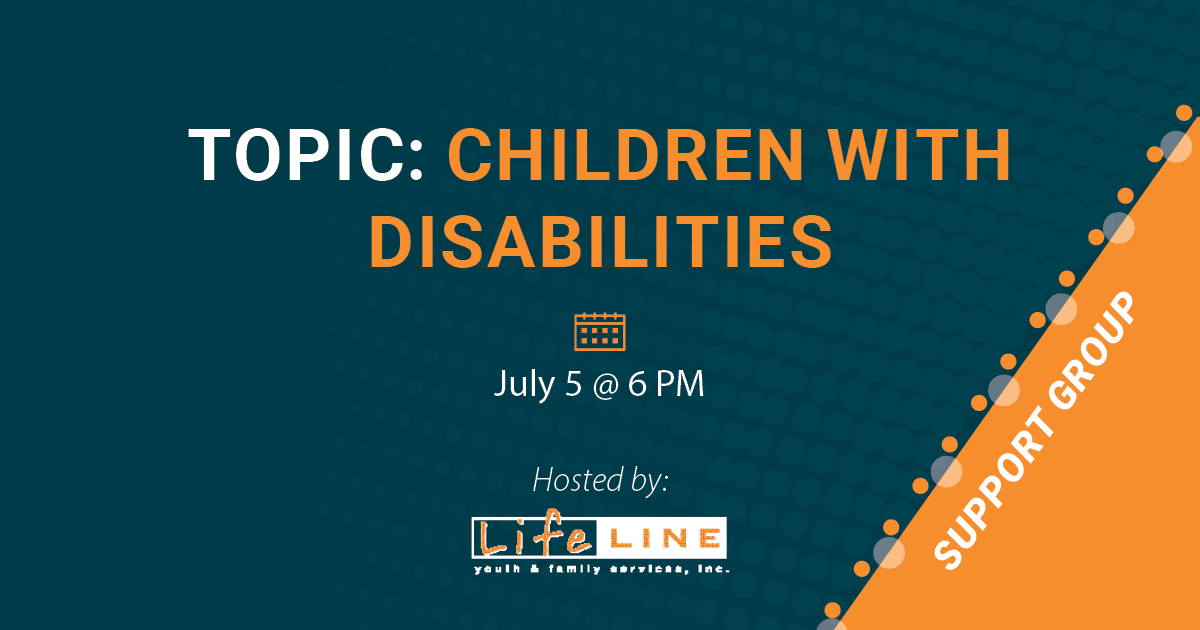 Lifeline July 2023 Support Groups Children With Disabilities