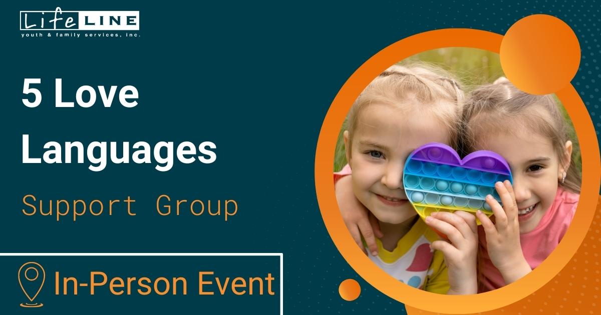 Lifeline Support Group 5 Love Languages In-Person Event