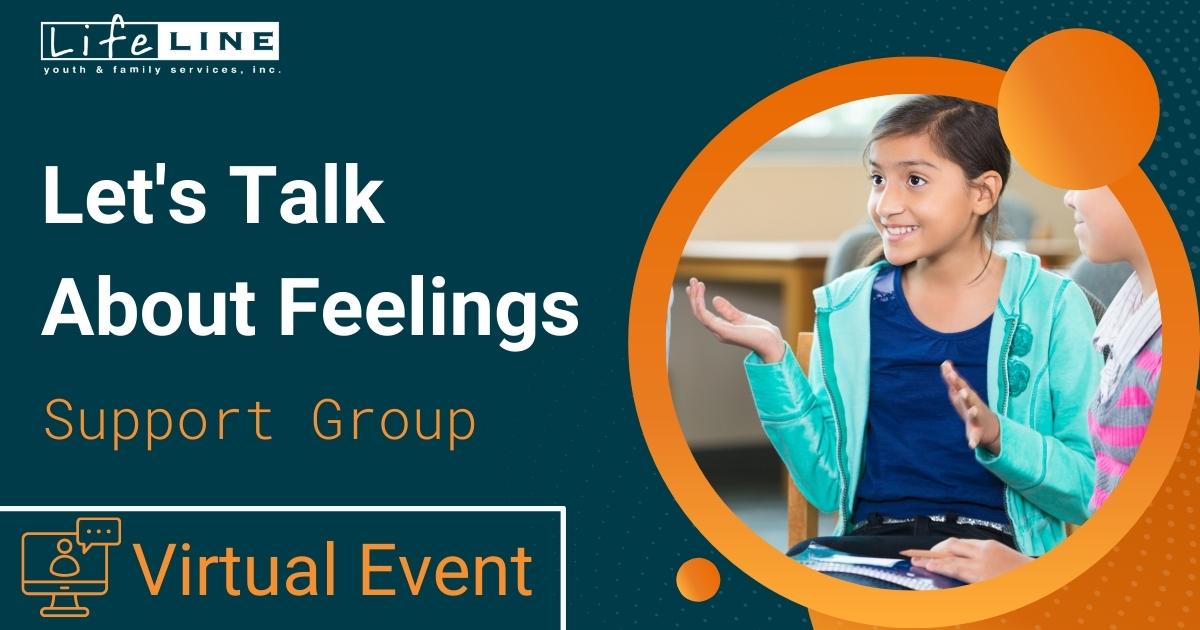 Lifeline Support Group Lets Talk About Feelings Virtual Event Youth