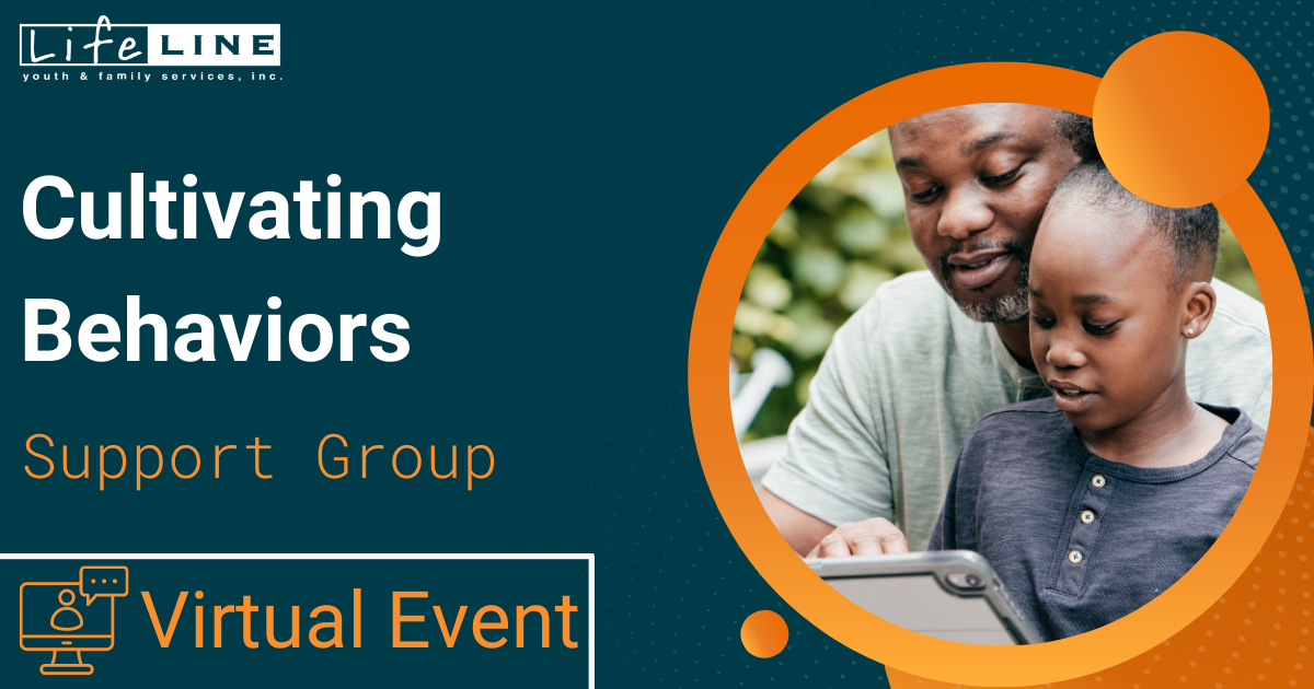 Cultivating Behaviors Lifeline Support Groups Virtual