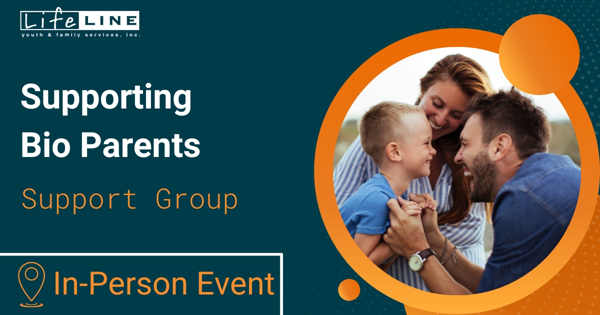Lifeline Support Groups Supporting Bio Parents