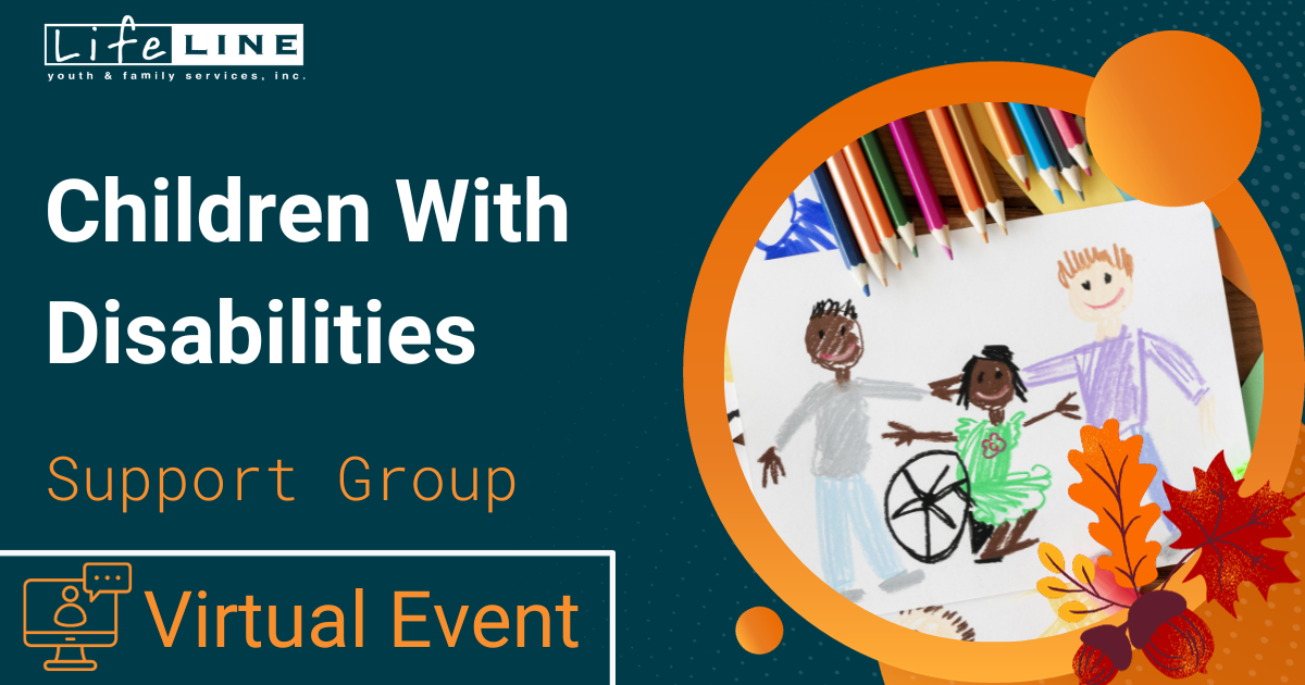 November Lifeline Support Group Children With Disabilities Virtual Event
