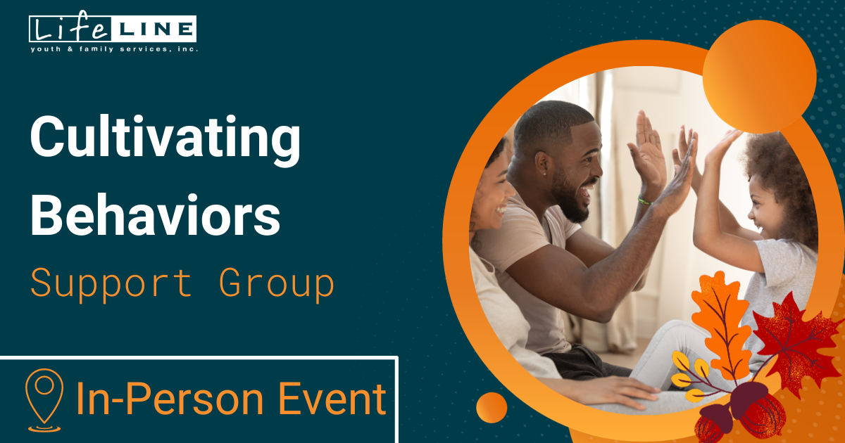 November Lifeline Support Group Cultivating Behaviors In-Person Event