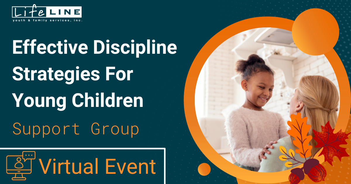 November Lifeline Support Group Effective Discipline Strategies For Young Children Virtual Event