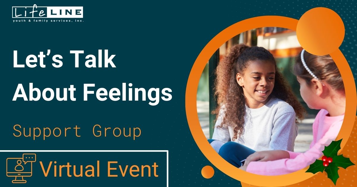 Lifeline December Support Group Let's Talk About Feelings