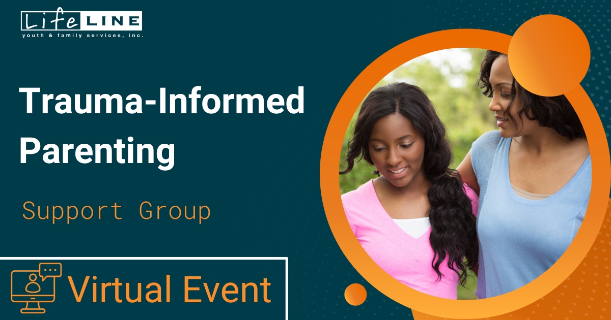 Trauma-Informed Parenting Virtual Support Group
