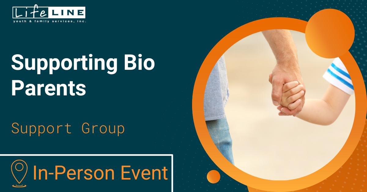 Lifeline June 2024 Support Groups Supporting Bio Parents