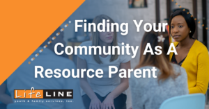 Finding Community As A Resource Parent